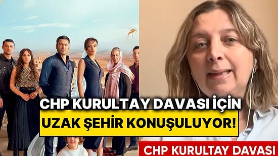 Kanal D'nin Fenomen Dizisi Uzak Şehir'deki Mutlak Butlan Sahnesi CHP Kurultay Davası İçin Meclis’te Konu Oldu