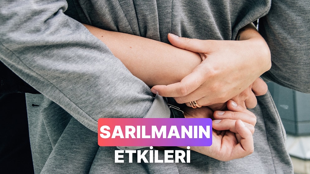 Sarılmanın Vücuduna Sağladığı 11 Etki