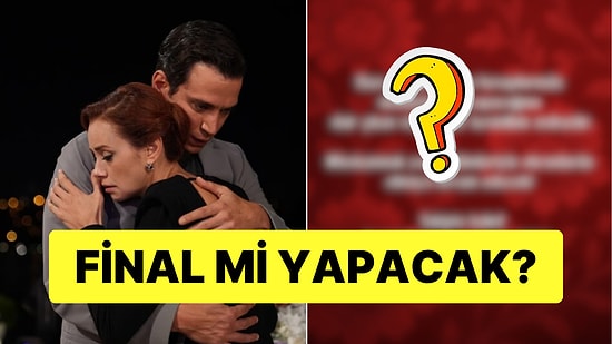 Final Yapacağı İddia Edilmişti: Kıskanmak Dizisinden Açıklama Geldi!