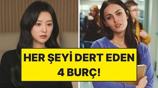 Her Şeyi Dert Eden 4 Burç: Olup Biteni 50 Kez Analiz Ederler!