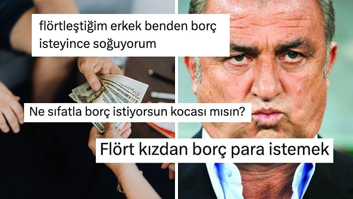 Flörtünden Borç İsteyen Erkek Konusu X'te Goygoy Malzemesi Oldu