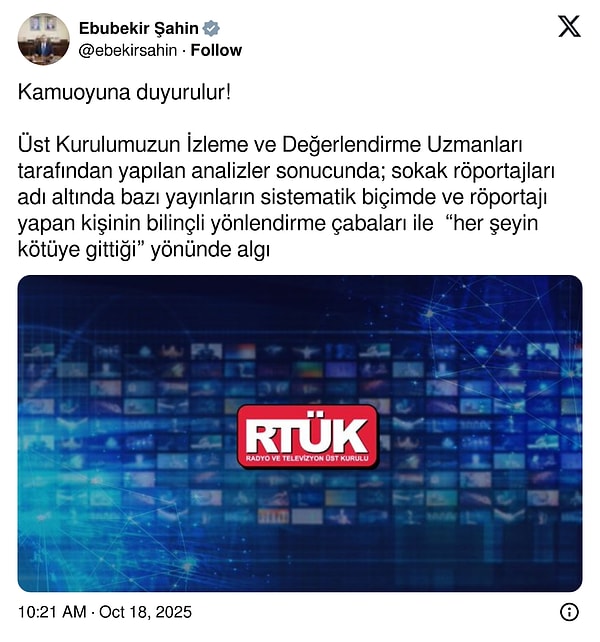 RTÜK Başkanı Ebubekir Şahin’in sokak röportajları ile ilgili sosyal medyadan yaptığı açıklama şu şekilde 👇