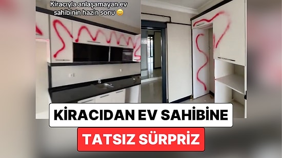 Ev Sahibi ile Anlaşmazlık Yaşayan Kiracı Evden Ayırılırken Tatsız Bir Sürpriz Yaptı