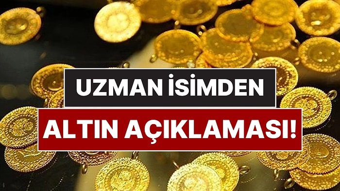 O Döneme Benzetti: Para Piyasaları Uzmanından Altın Yükselişinin Ne Zaman Duracağına Dair Açıklama