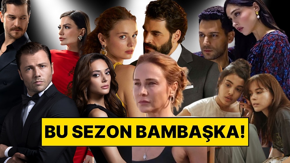 Uzak Şehir ve Kızılcık Şerbeti’nin Modası Geçiyor: Yeni Sezon Dizileri Karşısında Seyirciler Coştu