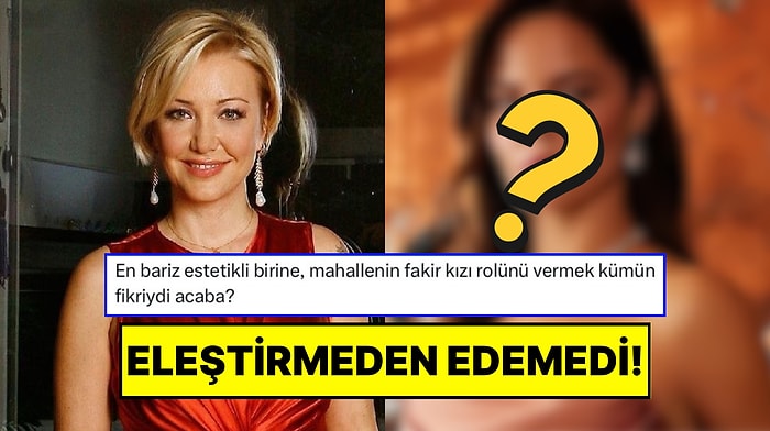 Berna Laçin, Yeni Sezon Dizisinde Fakir Rolü İçin Seçilen O Oyuncunun Estetikli Olmasını Eleştirdi!