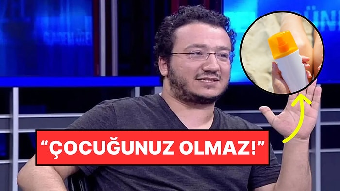 Oytun Erbaş'tan Akıllara Durgunluk Veren Yeni İddia: "Güneş Kremi Süren Erkeğin Çocuğu Olmaz!"