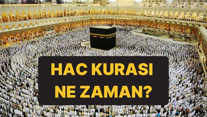 2026 Hac Kuraları Bugün Çekiliyor: Hac Kurası Saat Kaçta, Nasıl Sorgulanır?