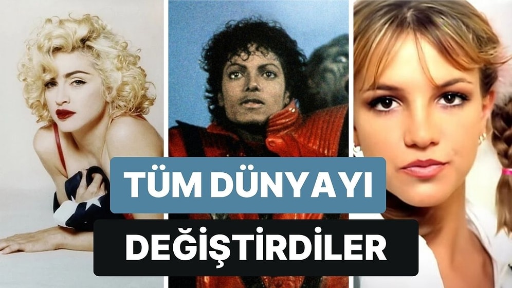 Popüler Kültürü Sonsuza Kadar Değiştiren Video Klipler