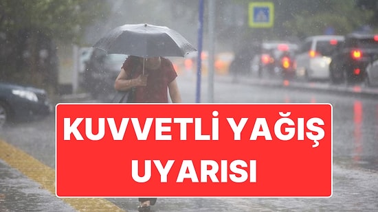İçişleri Bakanlığı’ndan 3 Bölge İçin Kuvvetli Yağış Uyarısı: "Sel ve Su Baskınlarına Karşı Dikkatli Oldun"