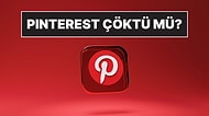 20 Ekim Pinterest'e Erişim Sorunu Yaşanıyor: Pinterest Çöktü mü, Pinterest Neden Açılmıyor?