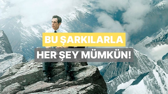 Her Şeyin Mümkün Olduğunu Hatırlatan Şarkıla