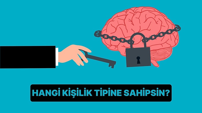 Bu Basit Testle Hangi Kişilik Tipine Sahip Olduğunu Söylüyoruz!