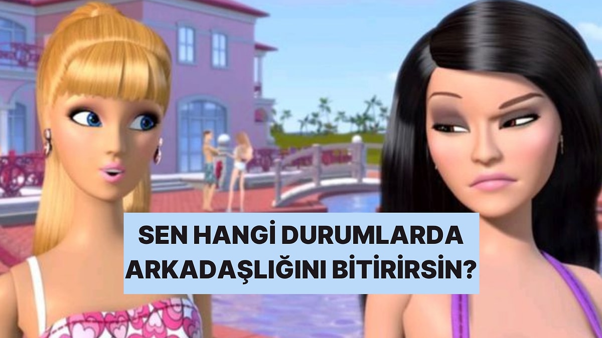 Bu Anket Arkadaşlıkta Ne Kadar Toleranslı Olduğunu Ortaya Koyacak!