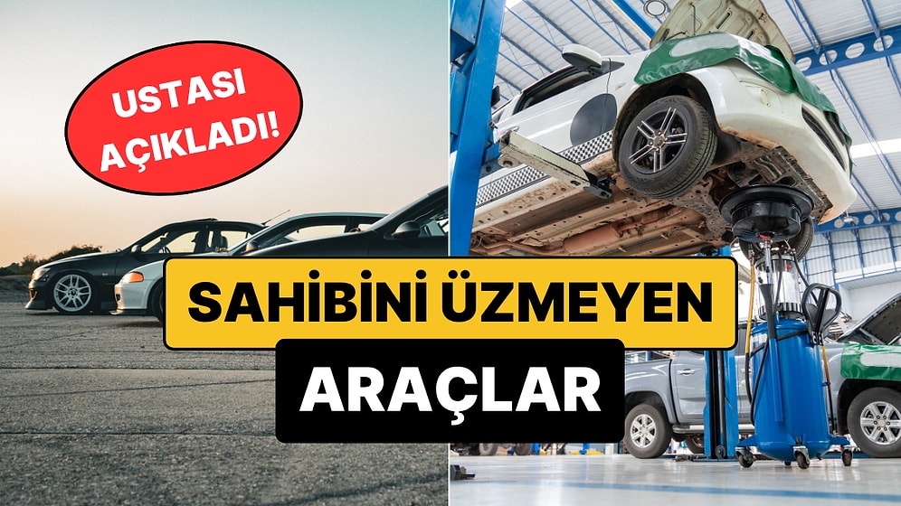 35 Yıllık Usta Açıkladı: İşte Sanayi Yüzü Görmeyen, Sahibini Üzmeyen Araçlar!