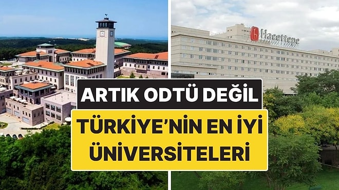 Türkiye'nin En İyi Üniversiteleri Belli Oldu! ODTÜ Zirveden Düştü