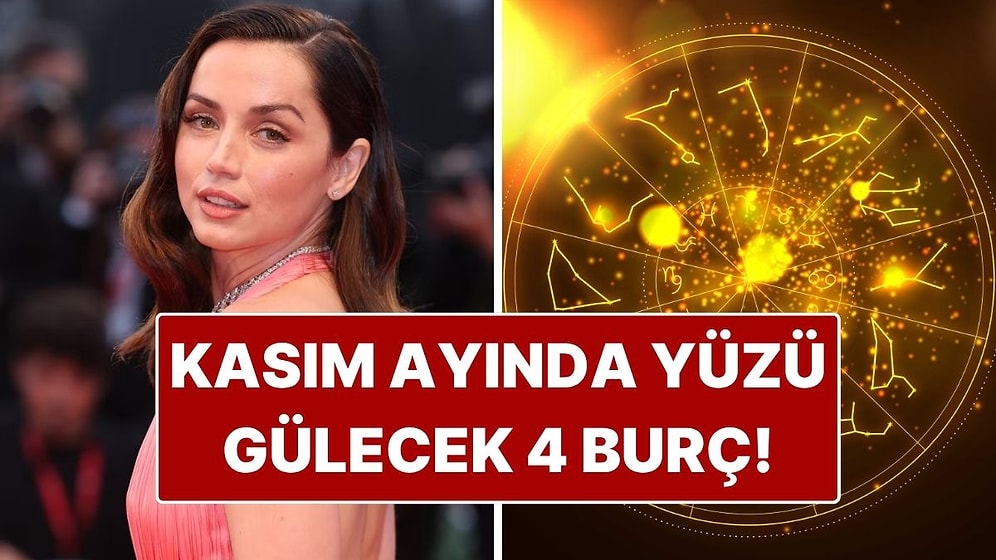 Kasım Ayında Yüzü Gülecek 4 Burç: Akrep Mevsimi Onlara İyi Gelecek!