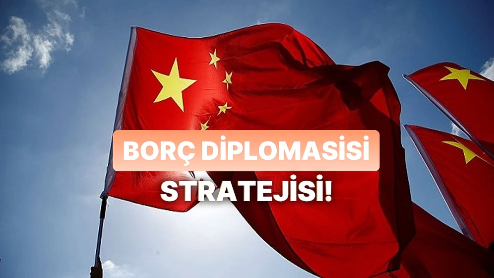 Gerçek mi Efsane mi? Çin’in “Borç Diplomasisi” Stratejisi