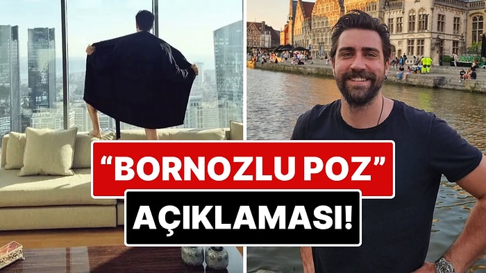Cama Karşı Verdiği Bornozlu Pozdaki "Gölge" Detayıyla Gündem Olan Çağlar Ertuğrul'dan Açıklama Geldi!
