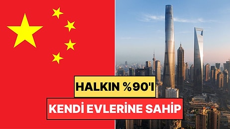 Neredeyse Kiracı Yok: 1.4 Milyar Nüfuslu Çin'de Halkın Yüzde 90'ı Ev Sahibi