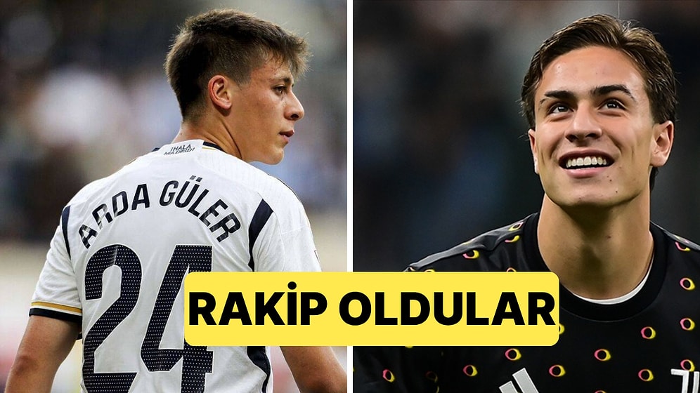 Arda Güler ve Kenan Yıldız, Şampiyonlar Ligi'nde Rakip Olarak Sahaya Çıkıyor