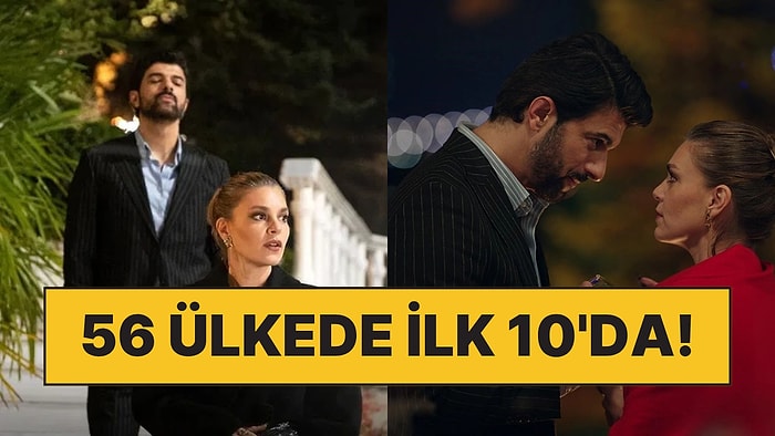 56 Ülkede Zirveye Oynuyor: Netflix'in Yeni Türk Dizisi Dünya Çapında Övgü Topluyor!