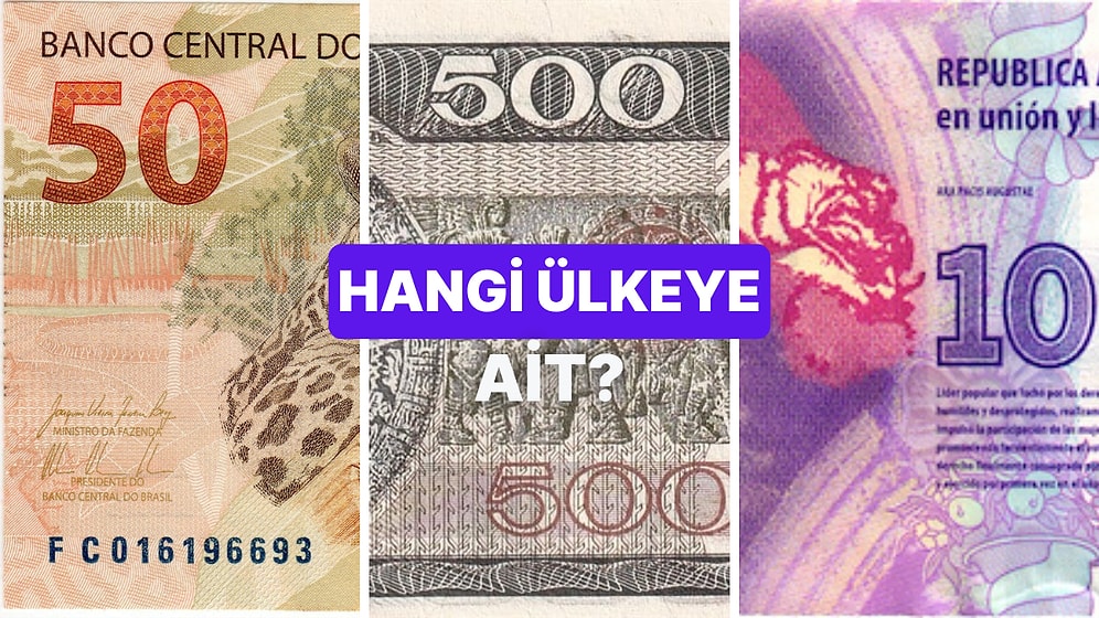 Bu Banknotların Ait Olduğu Ülkeyi Tahmin Edebilecek misin?