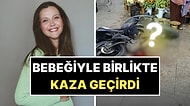 İrem Helvacıoğlu'nun 7 Günlük Bebeğiyle Birlikte Kaza Geçirdiği İddia Edildi