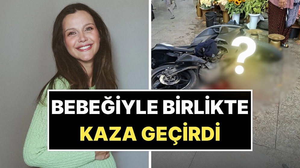 İrem Helvacıoğlu'nun 7 Günlük Bebeğiyle Birlikte Kaza Geçirdiği İddia Edildi