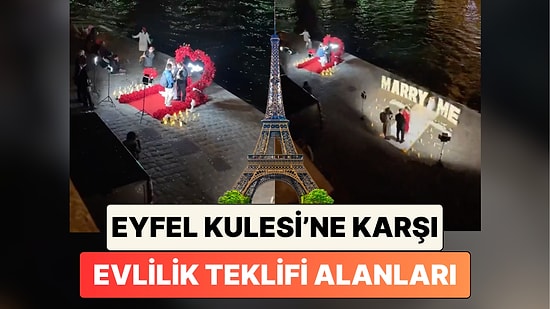 Aşk Şehri Paris'te Eyfel Kulesi'ne Karşı Evlilik Teklif Etmek İsteyenler İçin Oluşturulan Alan Paylaşıldı