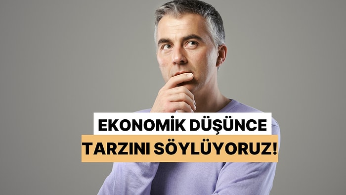 Senin Ekonomik Fikirlerin Ortodoks mu Heterodoks mu?