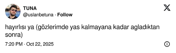 Ağlama bittikten sonra gelen o his.