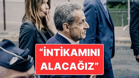 Sarkozy’yi İlk Gece Cezaevinde Uyutmadılar: "Kaddafi'nin İntikamını Alacağız"