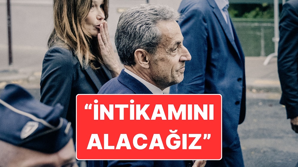 Sarkozy’yi İlk Gece Cezaevinde Uyutmadılar: "Kaddafi'nin İntikamını Alacağız"