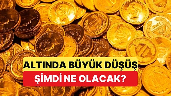 Altında Sert Düşüş Yaşandı: Altında Yatırımcıları Şimdi Neler Bekliyor?