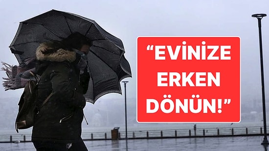 İstanbul'da Okullara Yağmur Engeli: Uzmandan "Evinize Erken Dönün" Çağrısı