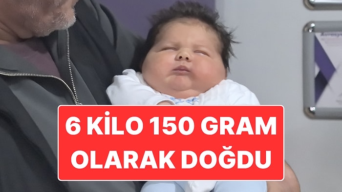 Ali Atilla Bebek Görenleri Şaşırtıyor: 6 Kilo 150 Gram ve 59 Santim Boyunda Dünyaya Geldi