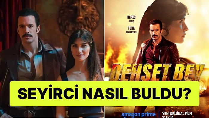 İzleyenler Bayıldı! Barış Arduç'lu "Dehşet Bey" Filmine Gelen İlk Yorumlar