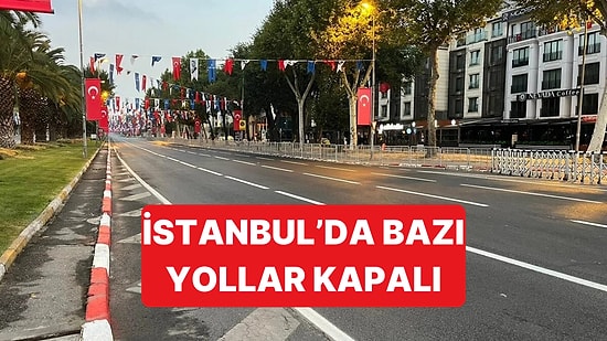 Pazar Günü İstanbul'da Kapalı Olacak Yollar Belli Oldu