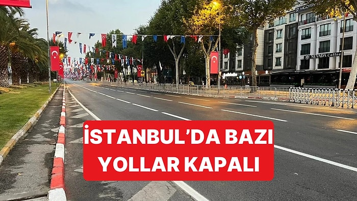 Pazar Günü İstanbul'da Kapalı Olacak Yollar Belli Oldu