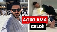 Umre'de Kur'an Okurken Uyuyakaldığı Pozlar Yayılmıştı: Tolgahan Sayışman'dan Açıklama Geldi!