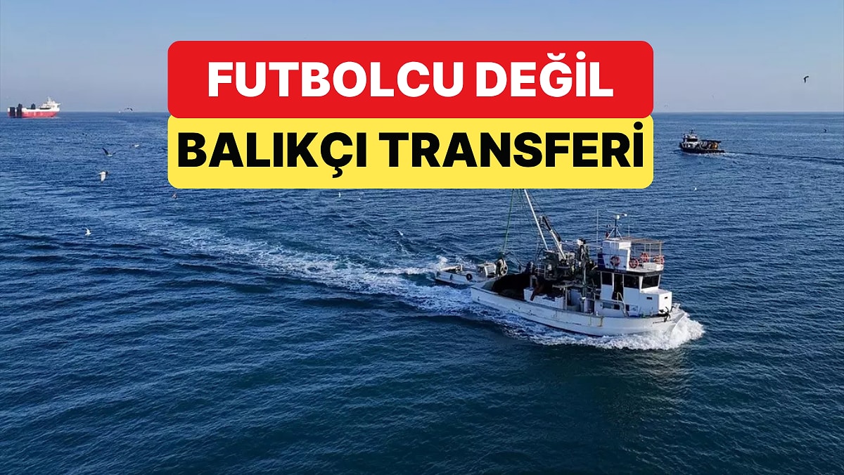 Balıkçı Teknelerinin Tayfaları Futbolcu Gibi Her Yıl Başka Gemiye Transfer Oluyor