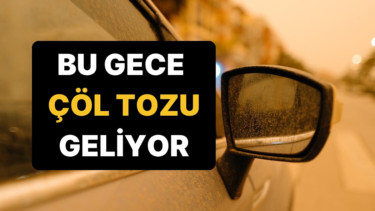 Üst Üste Uyarılar Geldi: Bu Gece Trablus Üzerinden Çöl Tozu Geliyor!