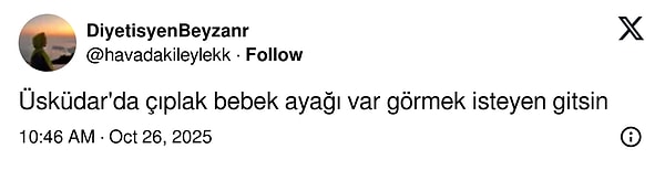 Kimileri çoraba kimileri de ayağa odaklandı :)