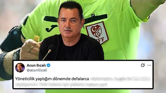 TFF Başkanı’nın ‘Bahisçi Hakemler’ Bombası Hakkında Fenerbahçe Eski Yöneticisi Acun Ilıcalı’dan Açıklama