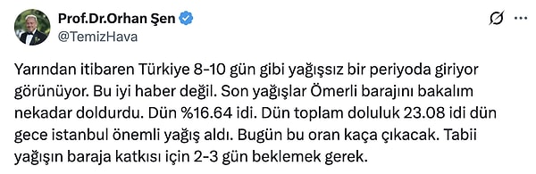 Etkili olan yağışların duracağını ve 8-10 gün gibi yağışsız bir periyoda girileceğini belirten Meteoroloji Uzmanı Orhan Şen, uyarıda bulundu.