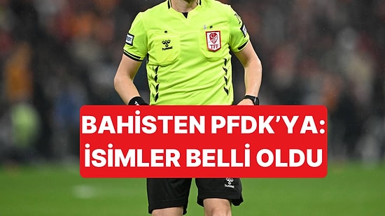 TFF, Bahis Oynadıkları İddia Edilen 152 Hakemin PFDK'ya Sevk Edildiğini Açıkladı