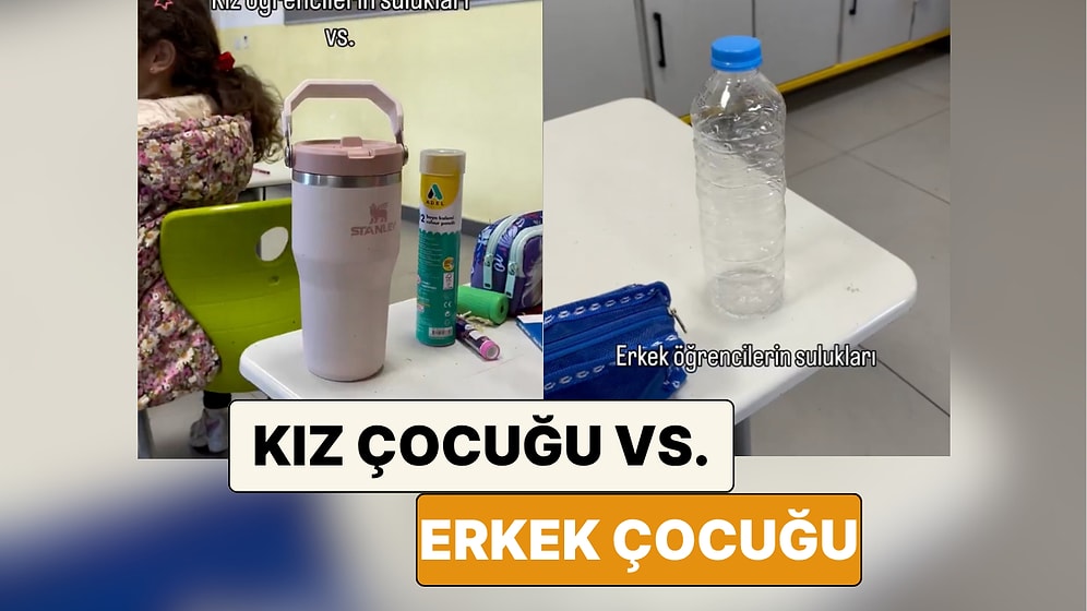 İki Farklı Dünya: Bir Öğretmen Kız ve Erkek Öğrencilerinin Suluklarını Karşılaştırdı