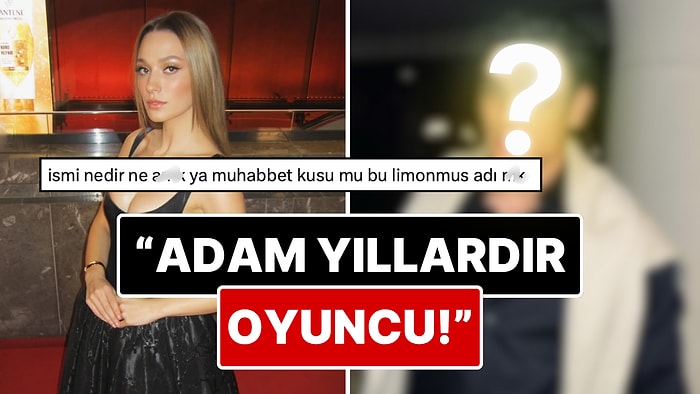 Sümeyye Aydoğan'ın Oyuncu Sevgilisini Tanımayan Magazin Muhabirleri X'te Alay Konusu Oldu!