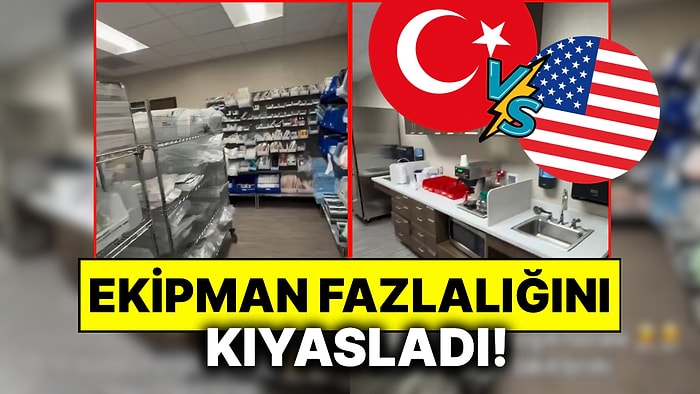 ABD’de Hastanede Çalışan Türk Ülkemizle Kıyasladı: “Türkiye’deki Malzemelerin Üçte Biri Bile Kullanılmıyor”